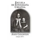 ANDY GOLDSTEIN ESCUELA DE FOTOGRAFIA CREATIVA
