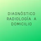 DIAGNOSTICO RADIOLOGIA A DOMICILIO
